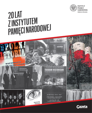 20 lat Instytutu Pamięci Narodowej na Dolnym Śląsku i Śląsku Opolskim – pierwsza strona dodatku do Gazety Wrocławskiej