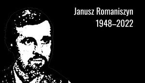 Zmarł Janusz Romaniszyn, działacza opozycji antykomunistycznej ziemi kłodzkiej. Pogrzeb 18 marca 2022 r. o godz. 14.00 w Lądku-Zdroju
