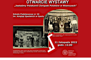 Wystawa „Jesteśmy Polakami! Związek Polaków w Niemczech” – Opole, 21 listopada 2022