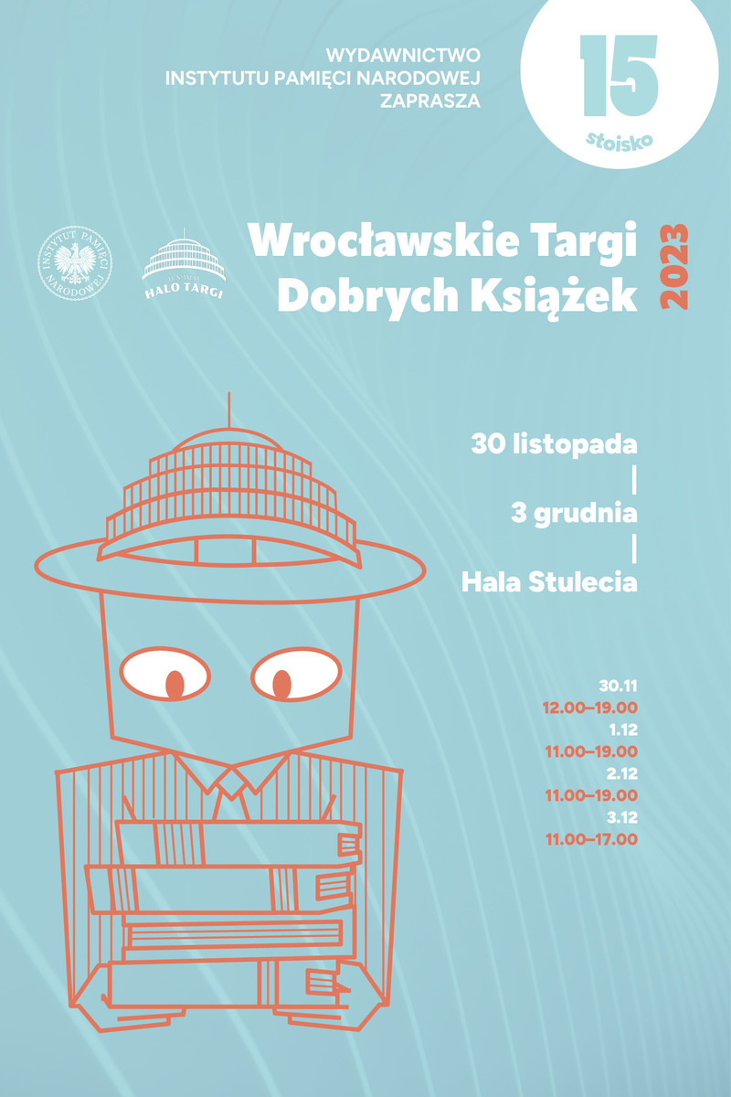31. Wrocławskie Targi Dobrych Książek - 30 listopada – 3 grudnia 2023, Wrocław Hala Stulecia
