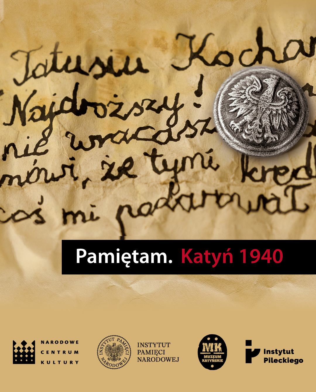 Kampania „Pamiętam. Katyń 1940”. Symbolem jest przypinka – replika guzika z munduru wojskowego nawiązująca do wiersza Zbigniewa Herberta pt. „Guziki”