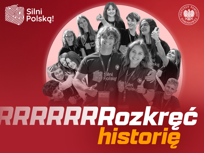 Weź udział w III edycji „Silni Polską!” i rozkręć historię! Na zgłoszenia do konkursu czekamy do 31 października 2026